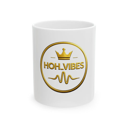 HOH_Vibes Ceramic Mug, (11oz, 15oz)