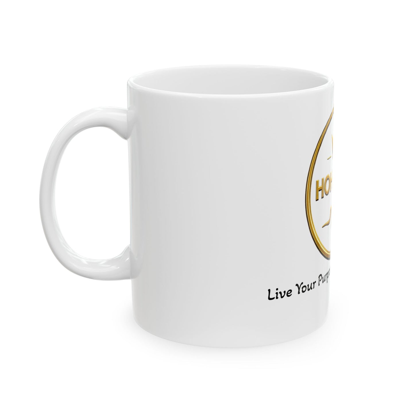 HOH Vibes Gold Logo Ceramic Mug — Inspirational 'Live Your Purpose, Inspire the World' Coffee Cup (11oz/15oz)